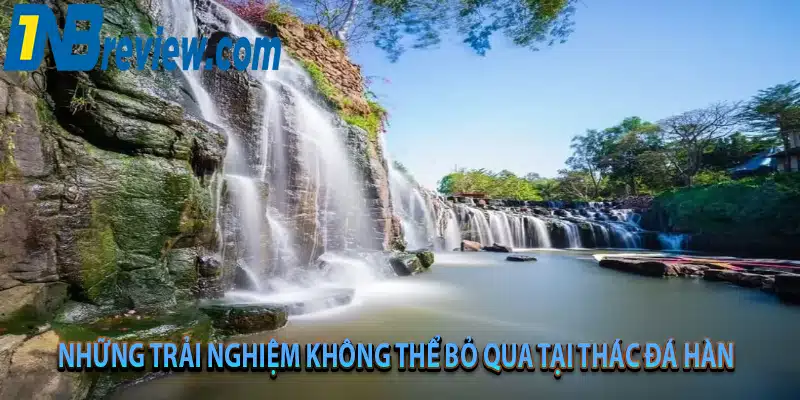 Thác Đá Hàn: Khám Phá Khu Du Lịch Sinh Thái Hấp Dẫn